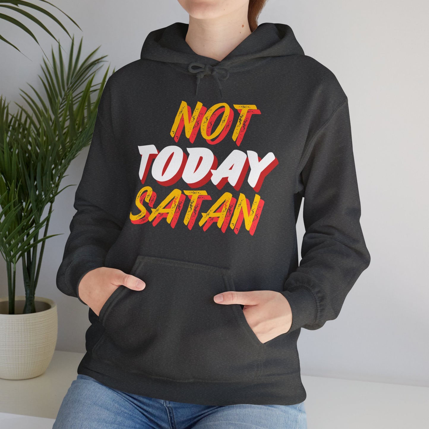 Not Today Satan