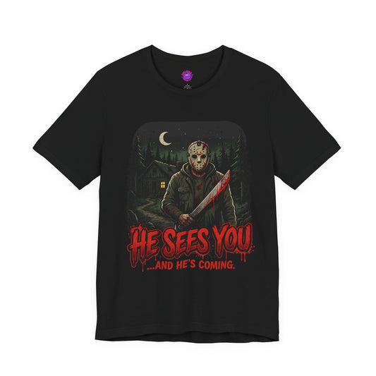 He Sees You!
