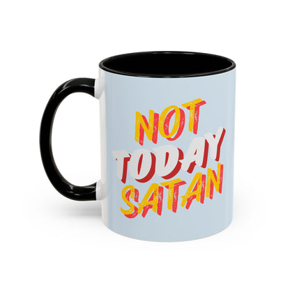 Not Today Satan Coffee Mug