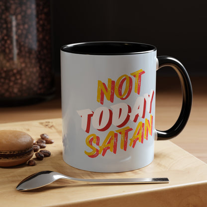 Not Today Satan Coffee Mug