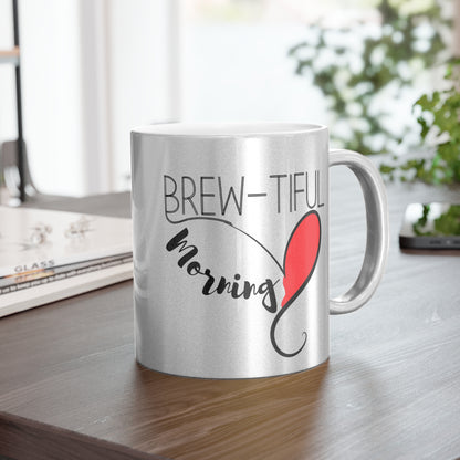 Brew-Tiful Morning Mug