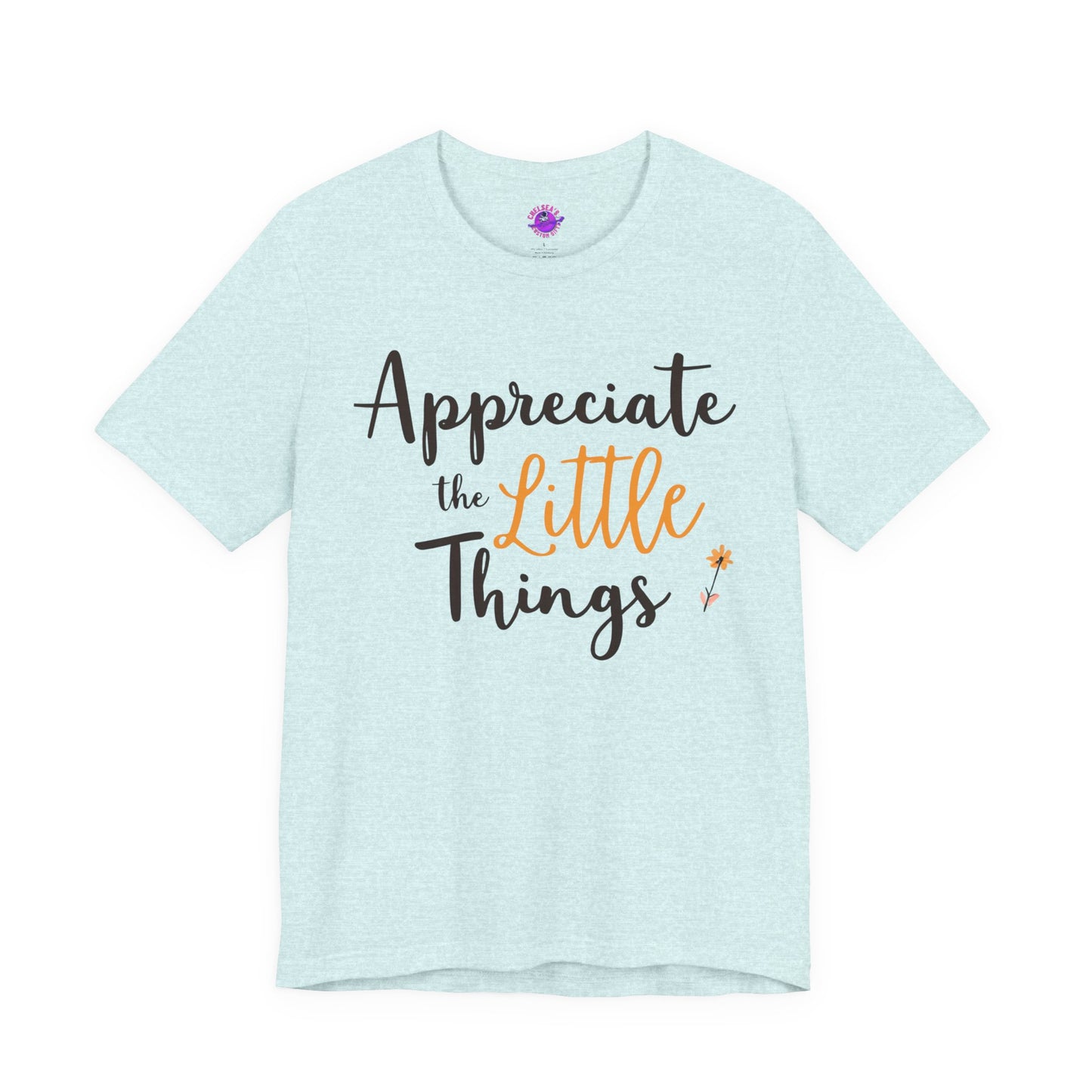 Appreciate the Little Things