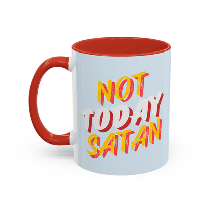 Not Today Satan Coffee Mug