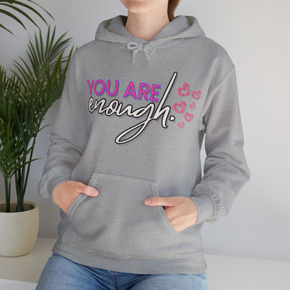 You Are Enough Hoodie