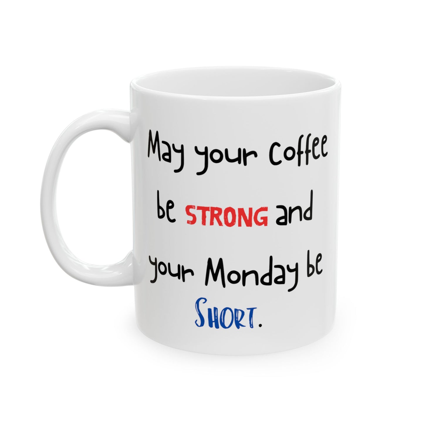 Strong Coffee Mug