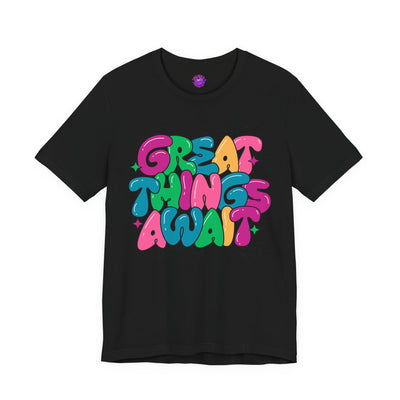 Great Things Await