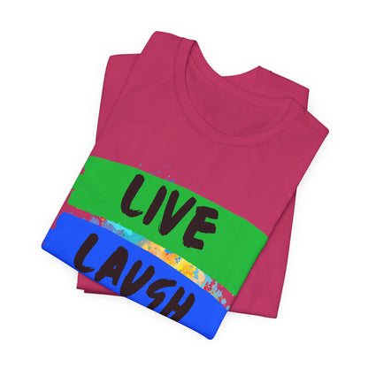 Live Laugh Love