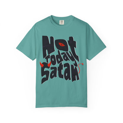 Not Today Satan!