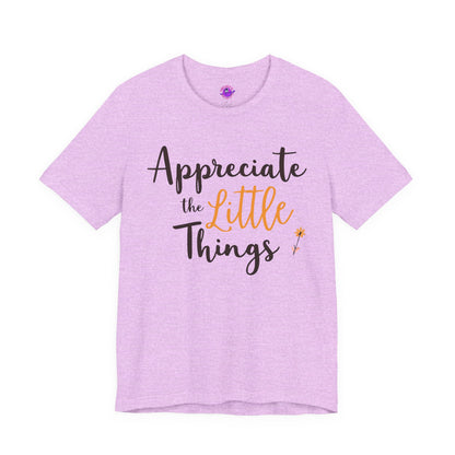 Appreciate the Little Things