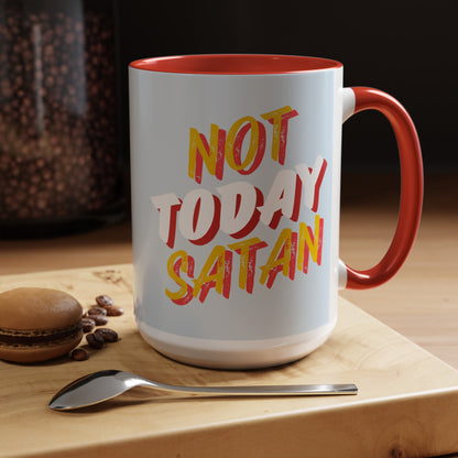 Not Today Satan Coffee Mug