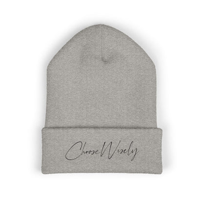 Choose Wisely Beanie