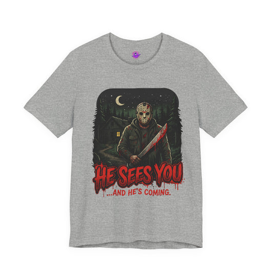 He Sees You!