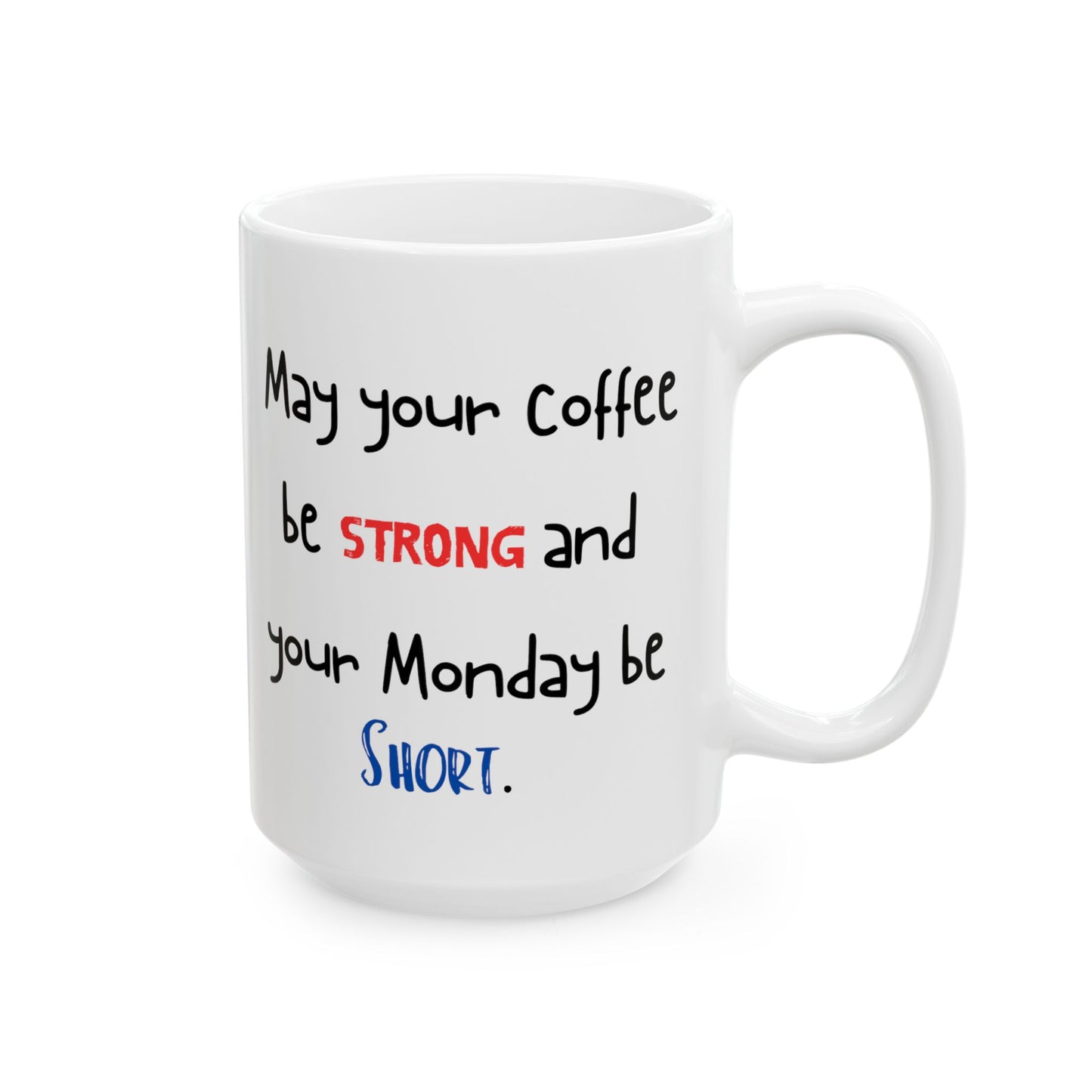 Strong Coffee Mug