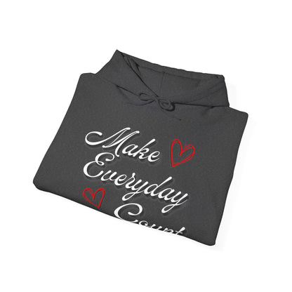 Make Everyday Count Hoodie