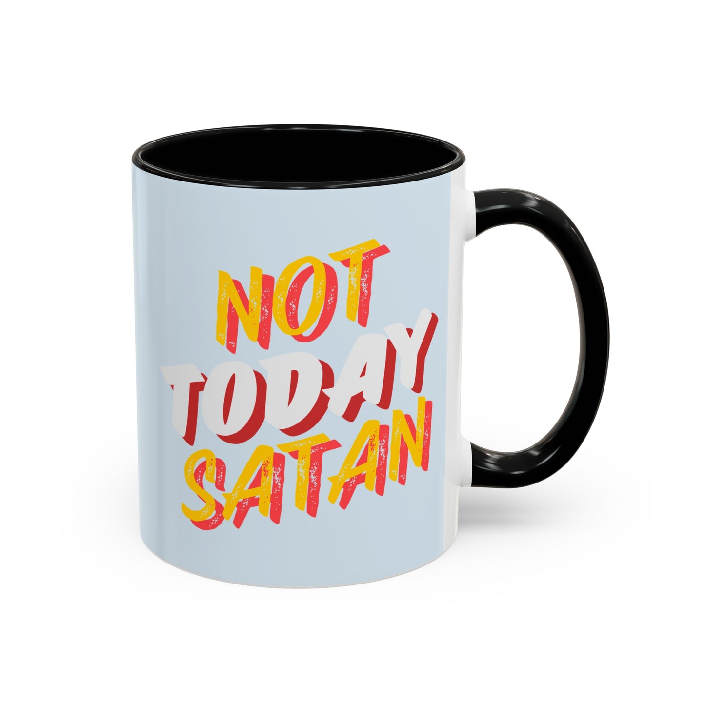 Not Today Satan Coffee Mug