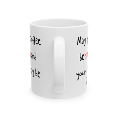 Strong Coffee Mug