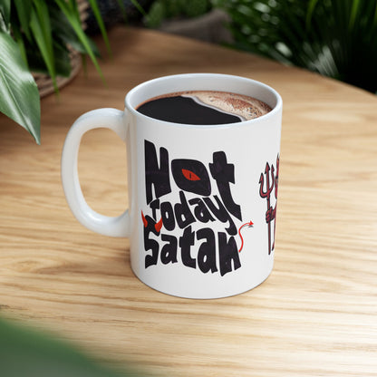 Not Today Satan Mug