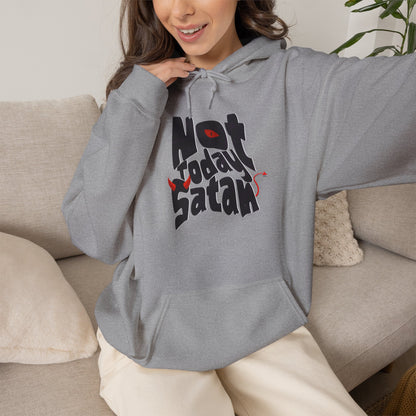 Not Today Satan! Hoodie