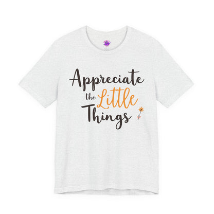 Appreciate the Little Things