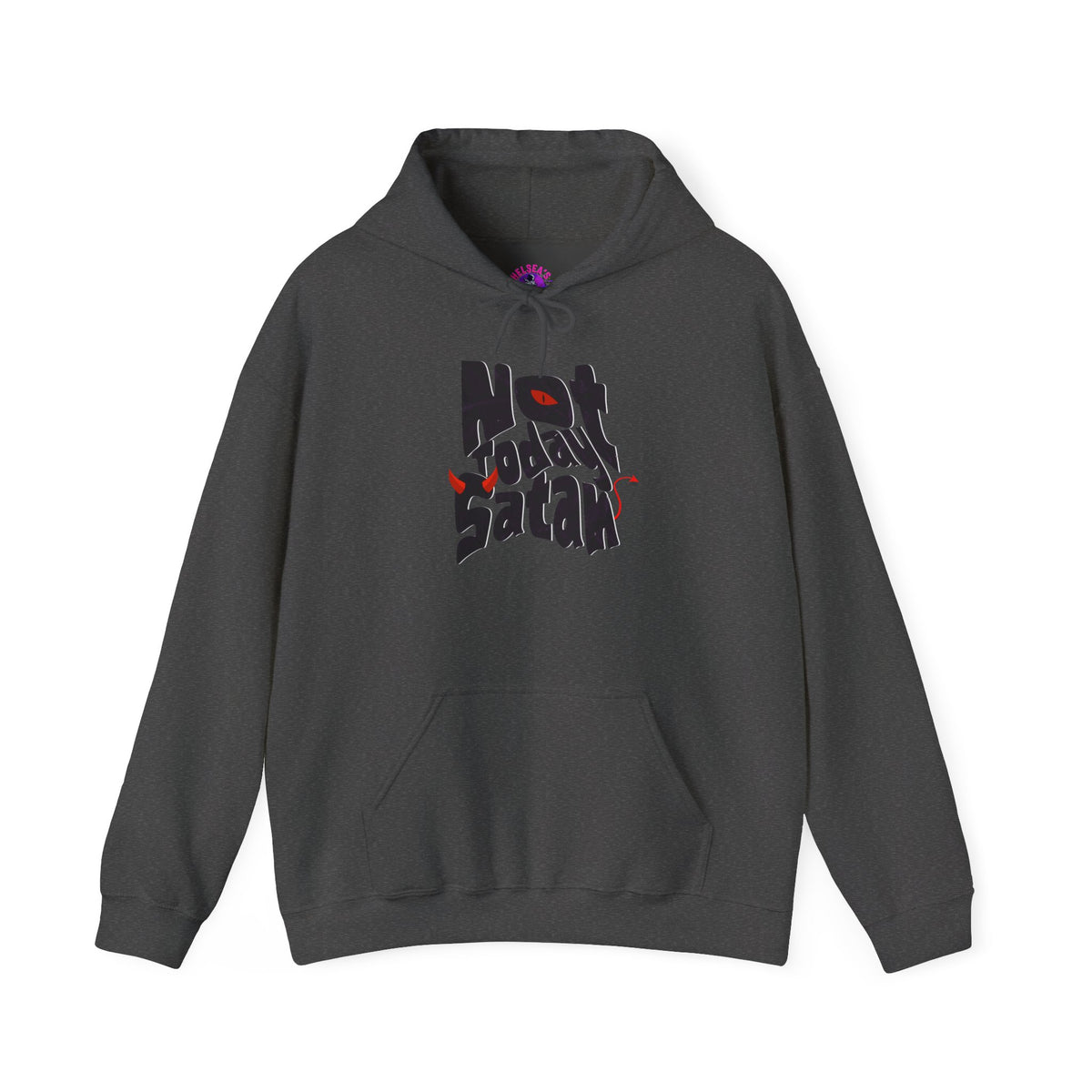 Not Today Satan! Hoodie