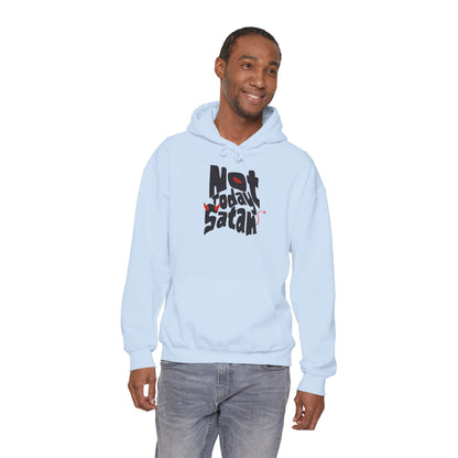 Not Today Satan! Hoodie