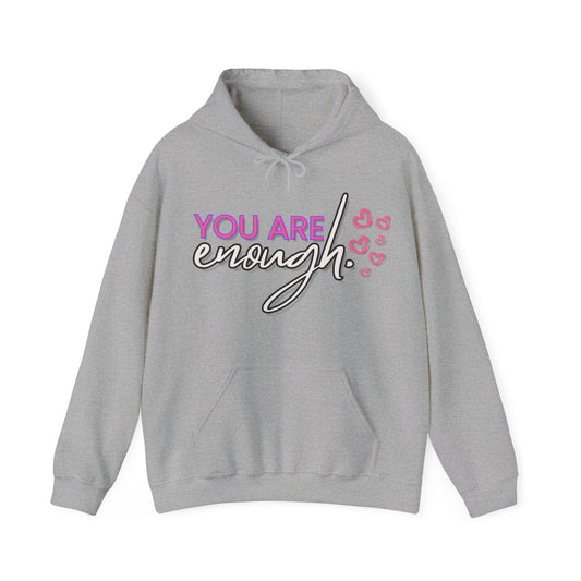 You Are Enough Hoodie