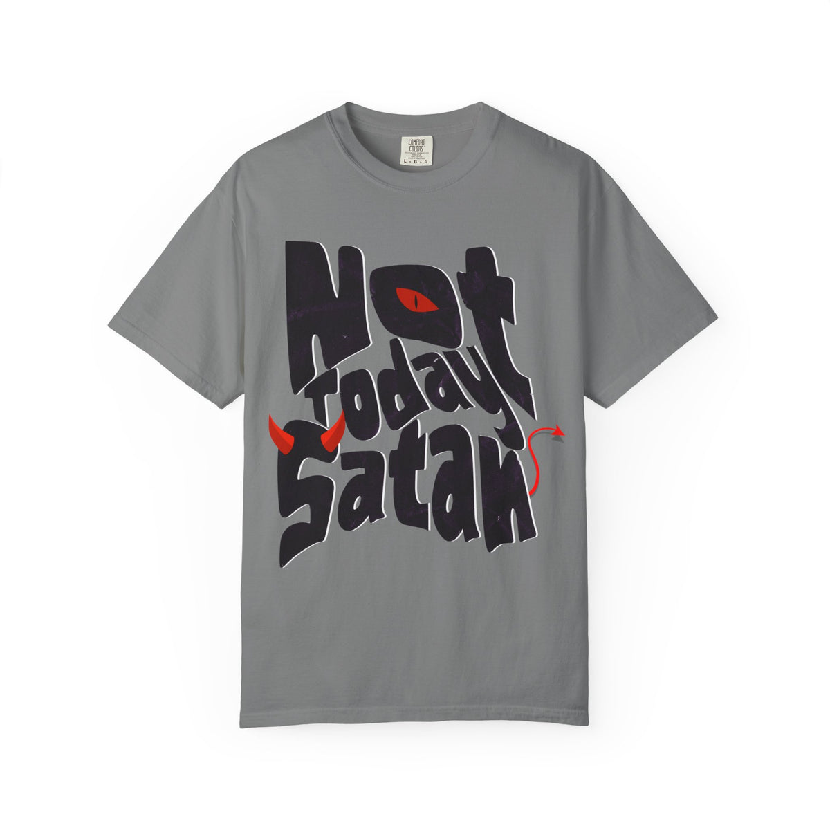 Not Today Satan!