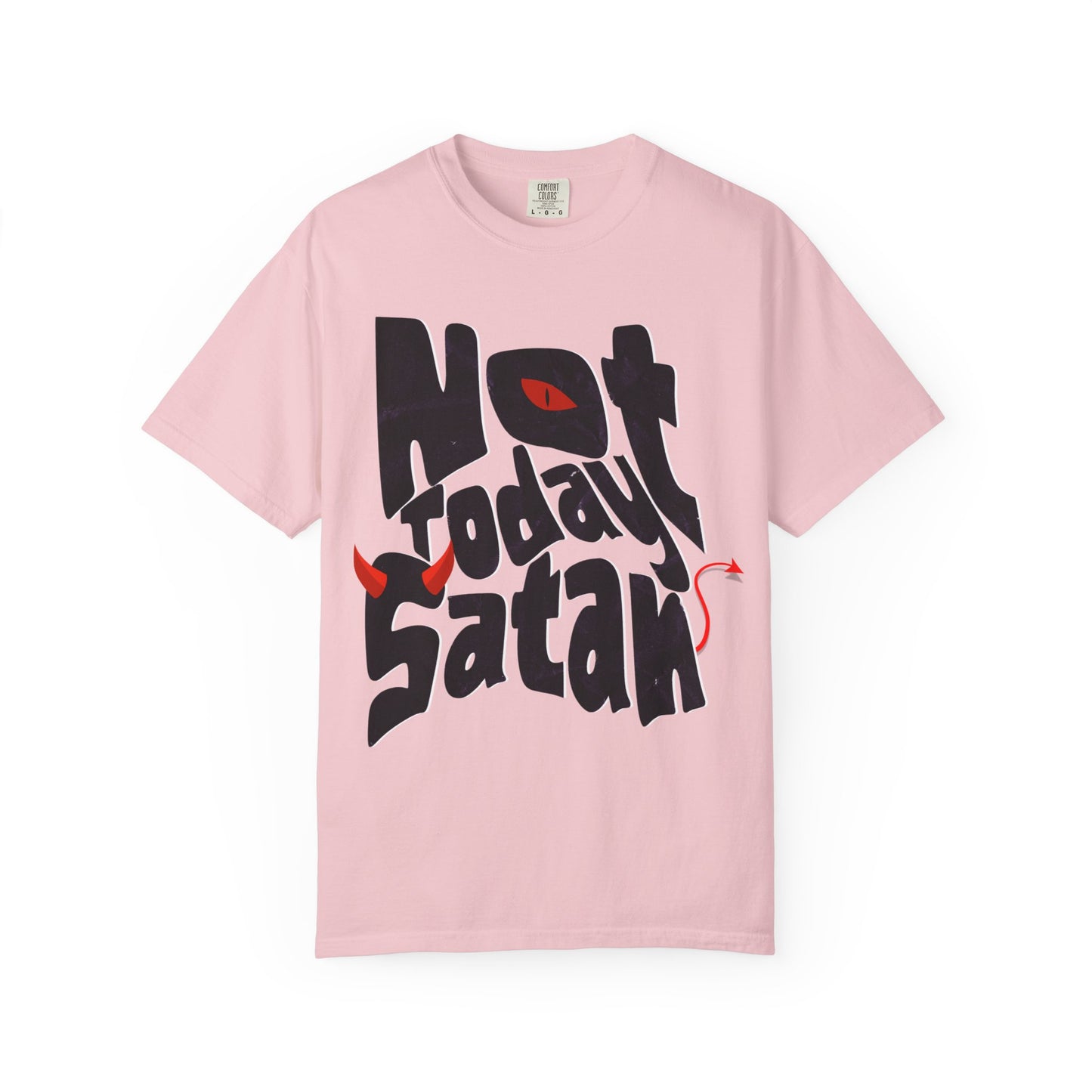 Not Today Satan!