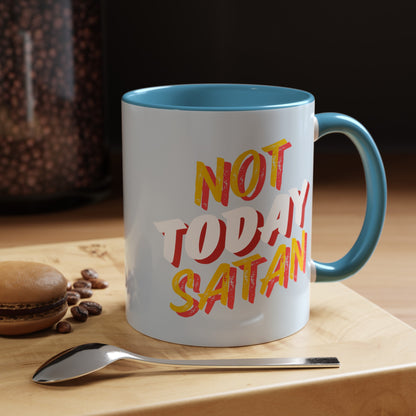 Not Today Satan Coffee Mug