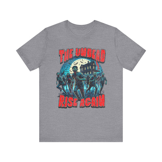 The Undead Rise Again